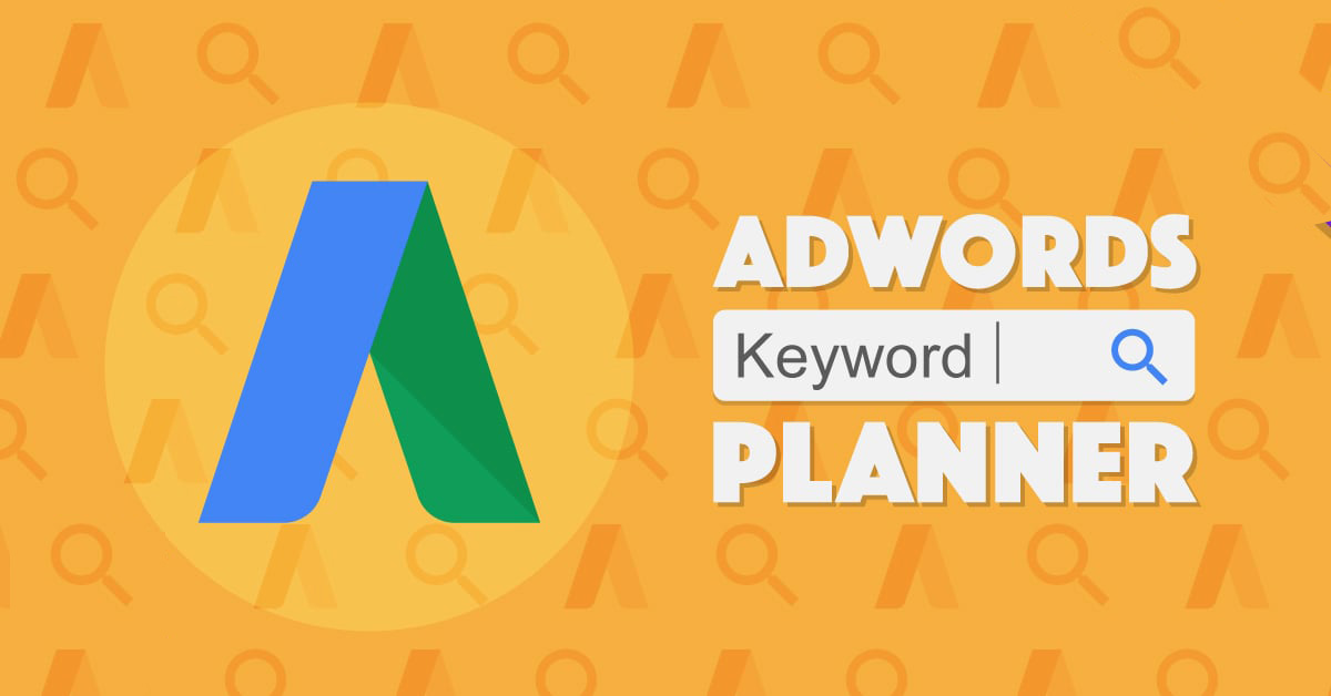 Hướng dẫn sử dụng Keyword Planner mới nhất - cập nhật 2019