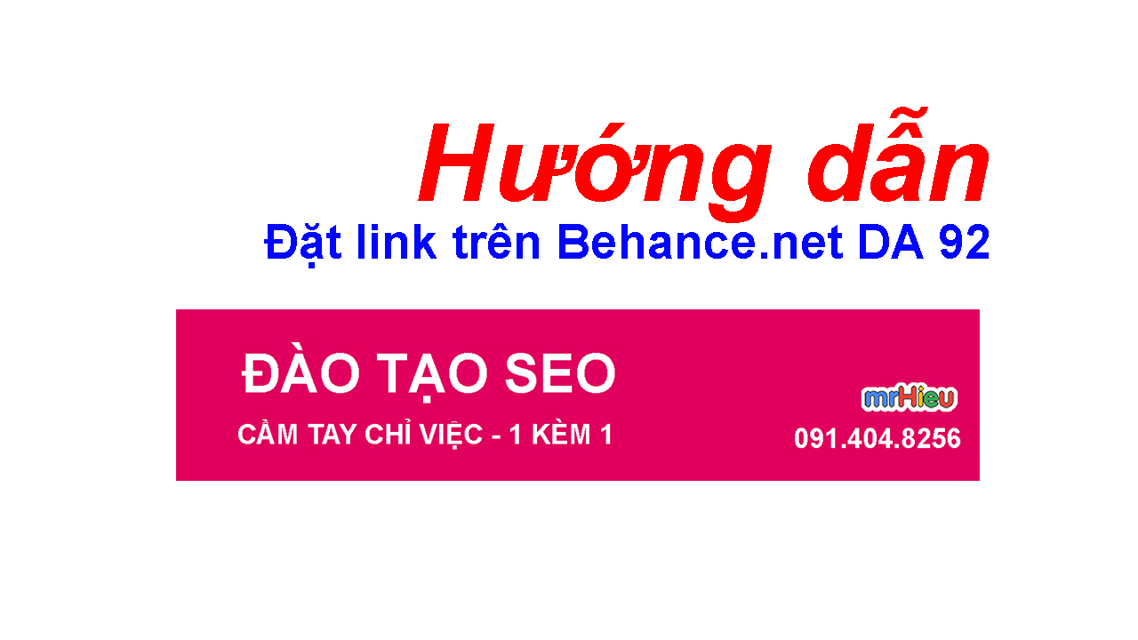 Hướng dẫn đặt link trên Behance DA 92 ( DA 9x )