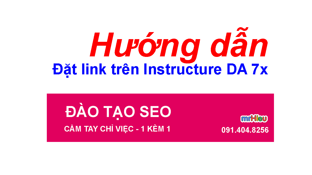 Hướng dẫn đặt Link trên instructure DA 77 ( DA 7x )